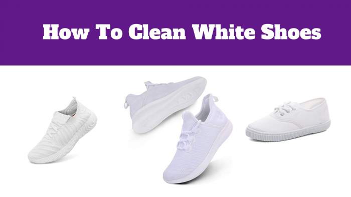 How To Clean White Shoes